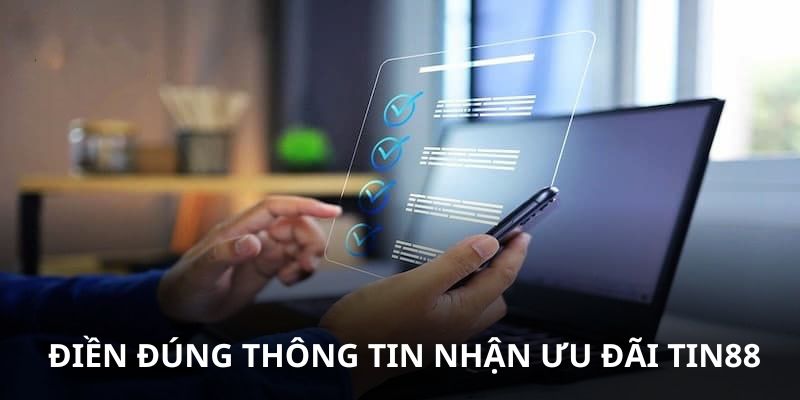 Cung cấp thông tin chính xác nhận khuyến mãi Tin88 hợp lệ