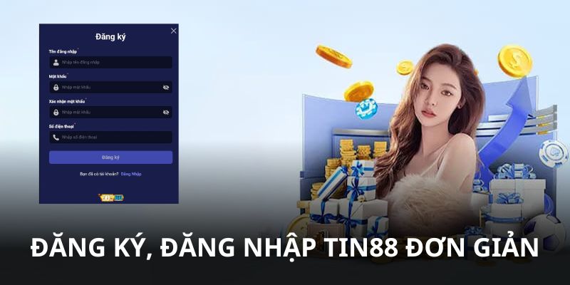 Đăng ký Tin88 đơn giản qua vài bước